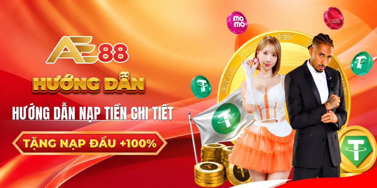 Các bước nạp tiền tham gia cá cược AE88