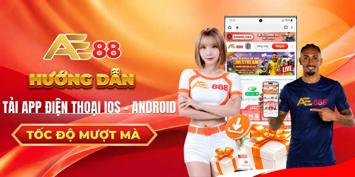 Các bước tải app AE88 trên iOS và Android