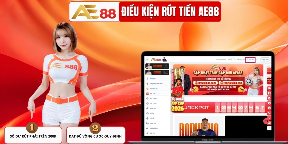 Điều Kiện Cần Thiết Để Rút Tiền AE88